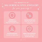A pink promotional graphic with the headline 'THE BENEFITS OF 316L SURGICAL STEEL JEWELLERY for your piercings' and four rounded panels showing benefits: durable and hardwearing, tarnish resistant, water resistant, and great for everyday wear.